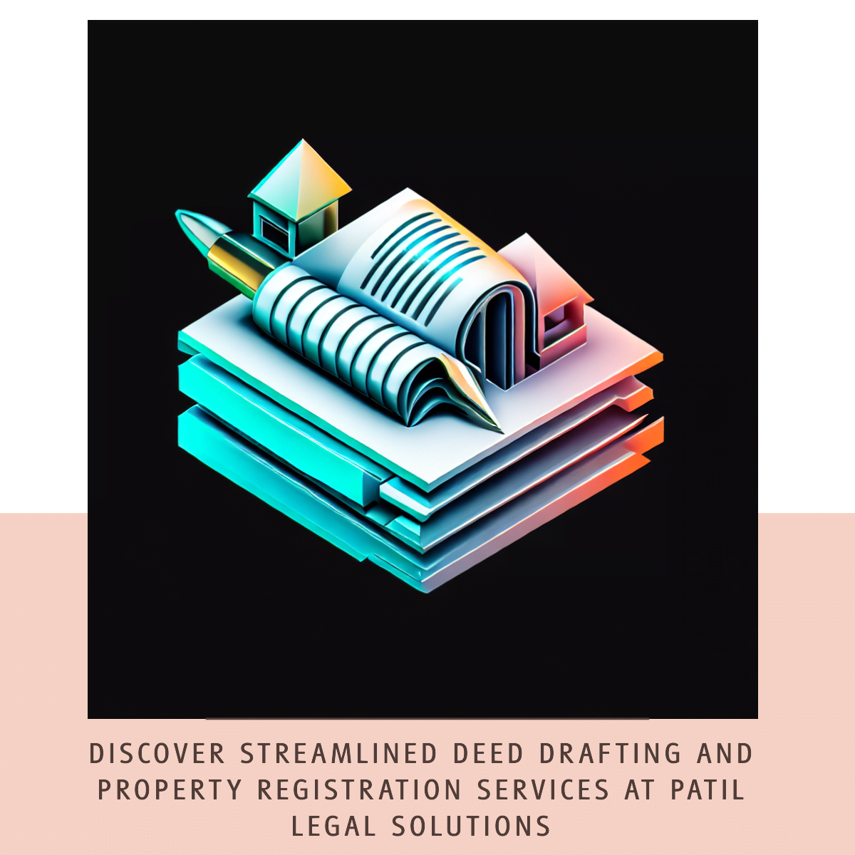 Deed Drafting and Property Registration Services at  PLS.